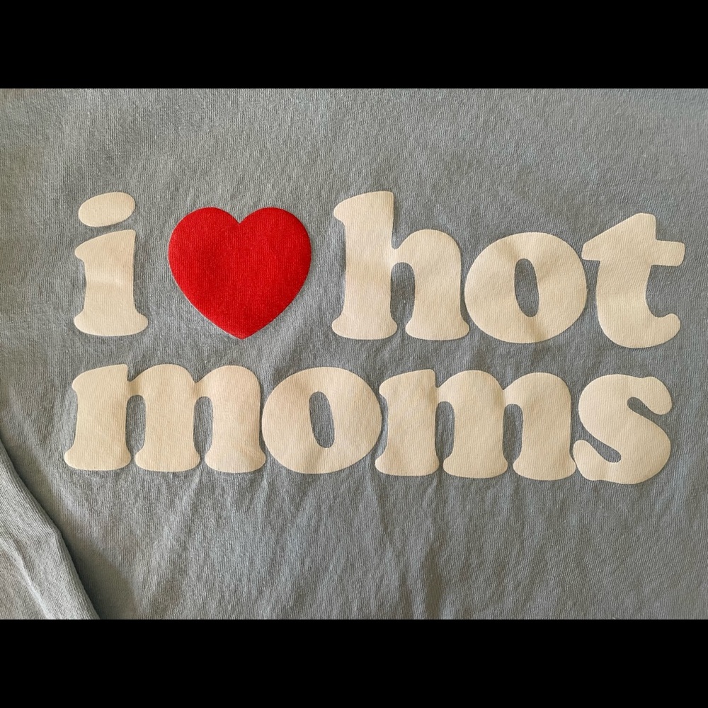 I LOVE HOT MOMS-long sleeve t-shirt.  Worn once. Size L